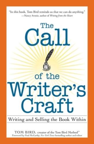 The Call of the Writers Craft: Writing and Selling the Book Within – GOOD