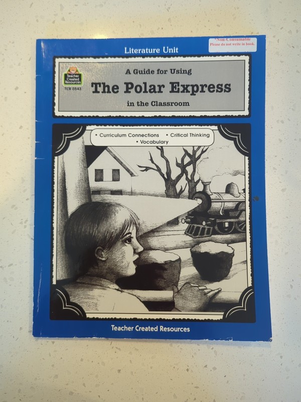 Literature Unit: Guide for Using the Polar Express in the Classroom