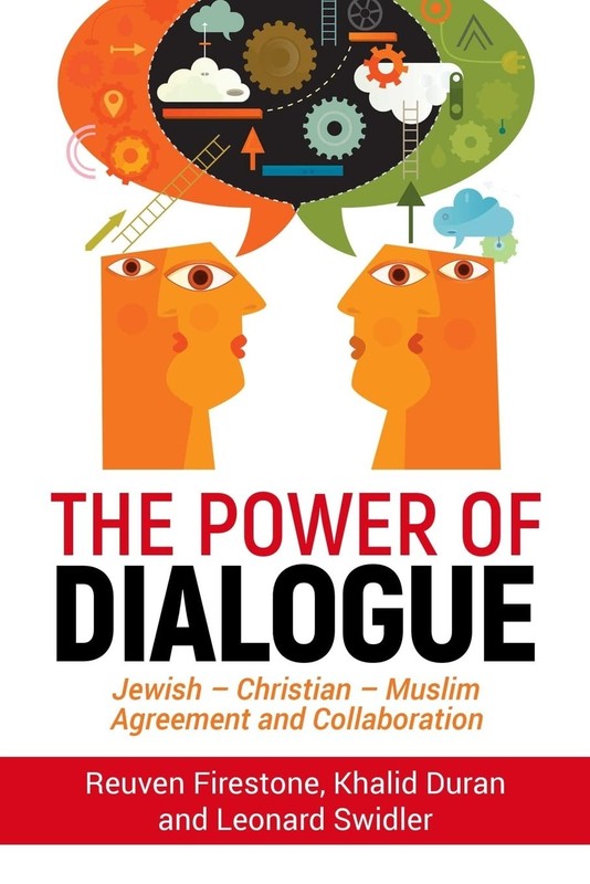 The Power of Dialogue: Jewish – Christian – Muslim Agreement and Collabo…