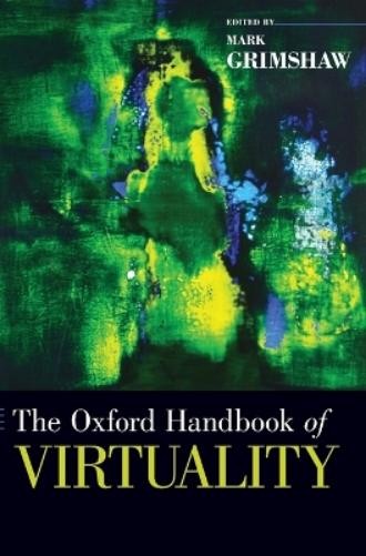Mark Grimshaw The Oxford Handbook of Virtuality (Hardback) (UK IMPORT)