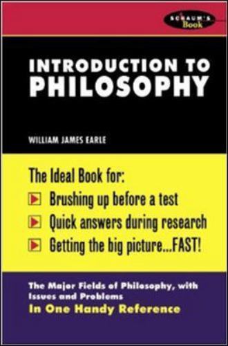 Schaum’s Outline of Introduction to Philosophy by Earle, William James
