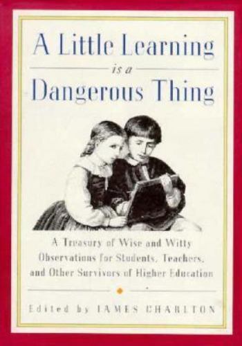 A Little Learning Is a Dangerous Thing – 9780312110215, hardcover