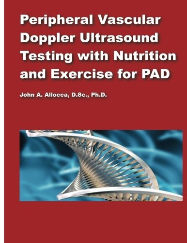 Peripheral Vascular Doppler Ultrasound Testing with Nutrition and Exercise fo-,