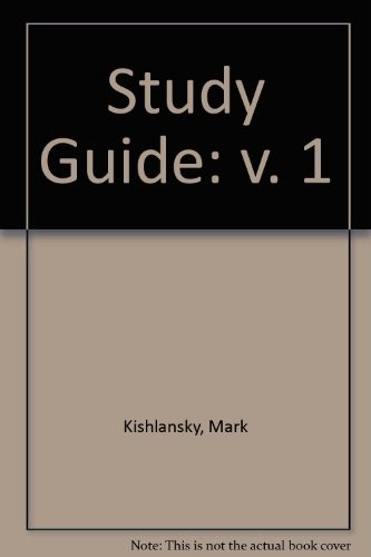 1: STUDY GUIDE, VOLUME I By Mark Kishlansky & Patrick Geary