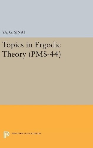 Iakov Grigorevich Sinai Topics in Ergodic Theory (Hardback)