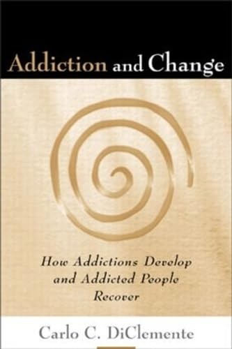 Addiction and Change, First Edition: How Add… by DiClemente, Carlo C. Hardback
