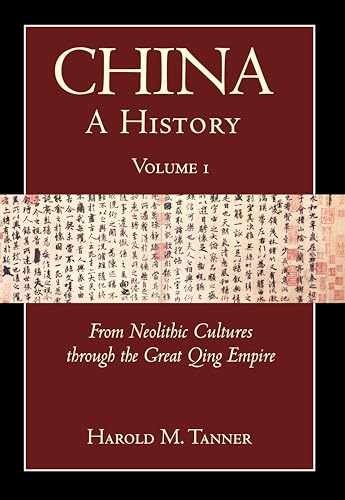 China: A History (Volume 1): From – Paperback, by Tanner Harold M. – Good