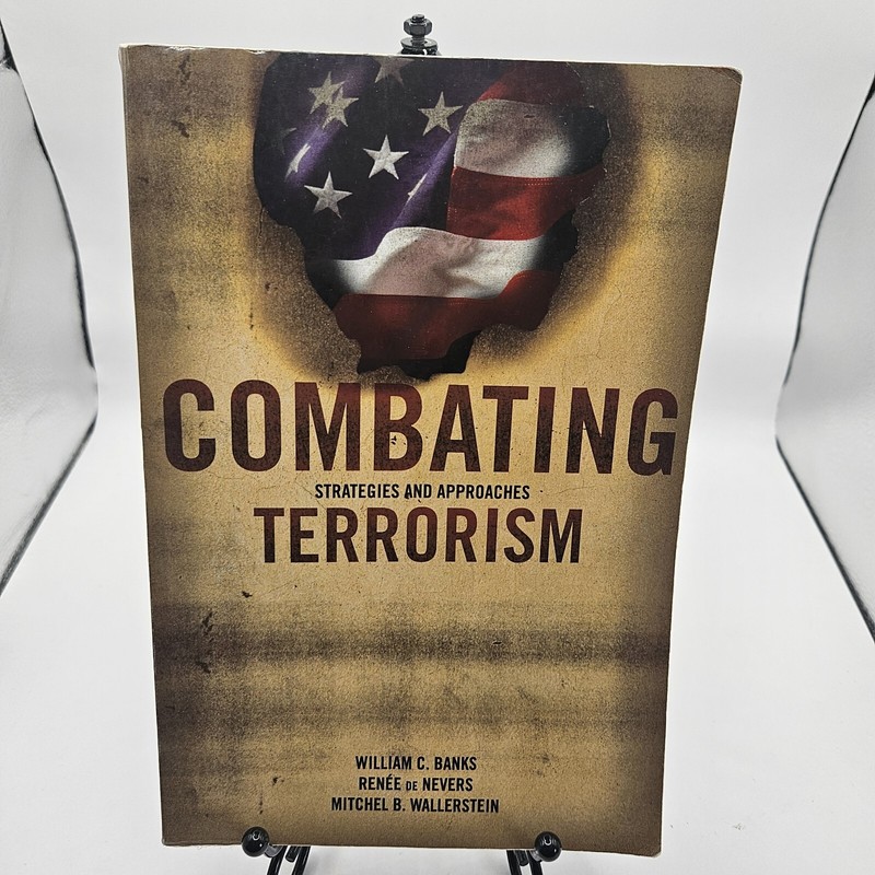 Combating Terrorism, Strategies and Approaches - Paperback