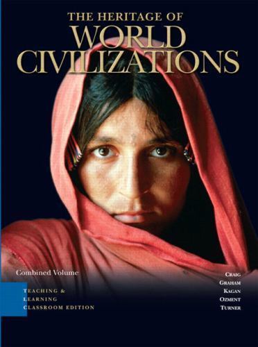 The Heritage of World Civilizations: Teaching And Learning Classroom Edition;…