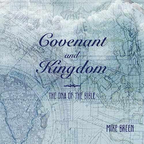 Covenant and Kingdom – Paperback, by Breen Mike – Very Good z
