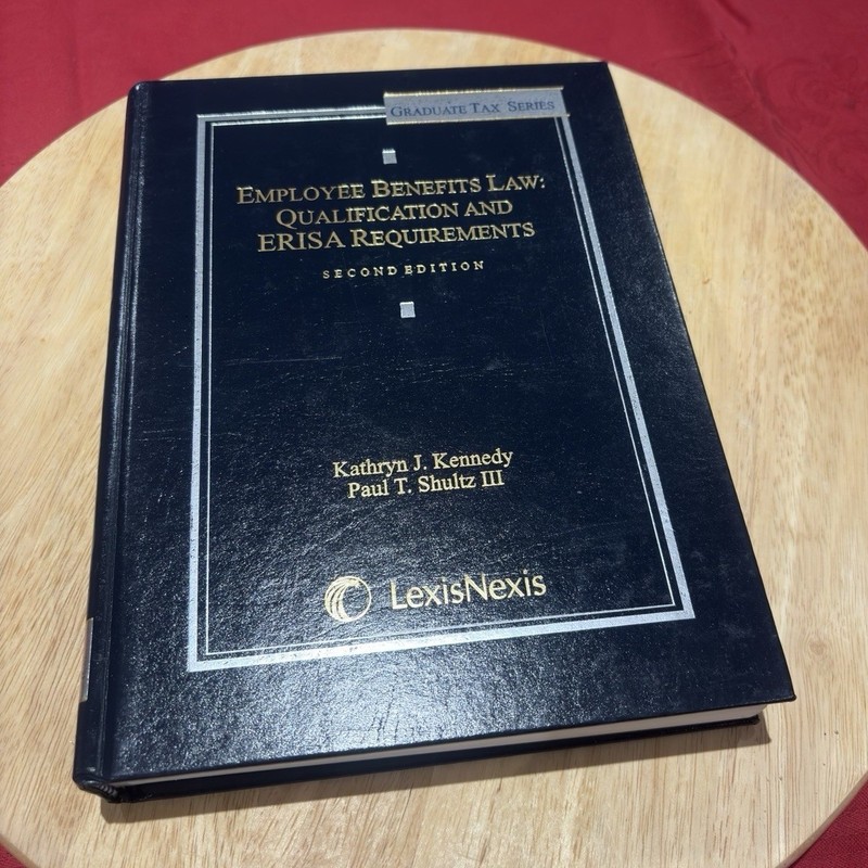 Employee Benefits Law 2nd Ed Kennedy Shultz LexisNexis ERISA