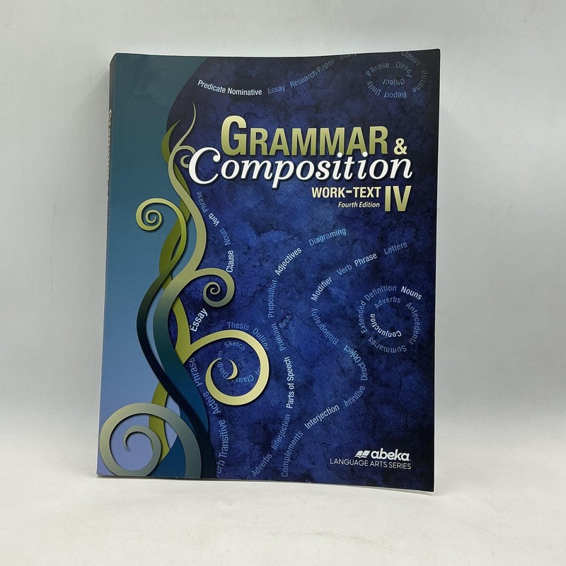 Grammar & Composition IV Work-Text 4th Edition James A Chapman Abeka Softcover