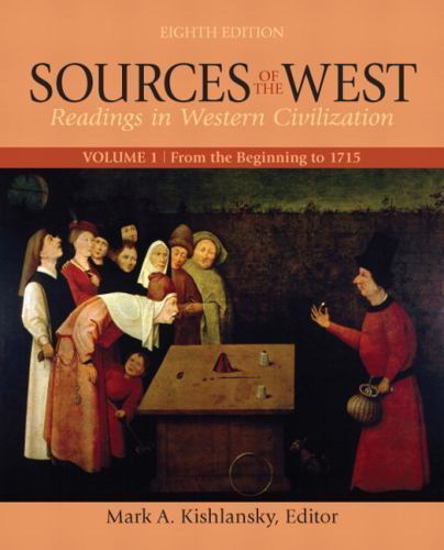 Sources of the West, Volume 1: From the Beginning to 1715 by Kishlansky, Mark