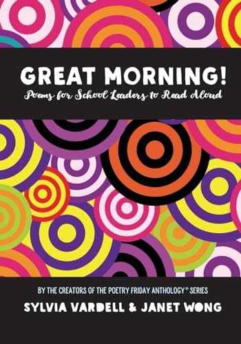 GREAT MORNING! Poems for School – Paperback, by Vardell Sylvia; Wong – Very Good