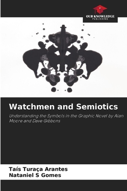 Watchmen and Semiotics by Ta?s Tura?a Arantes Paperback Book