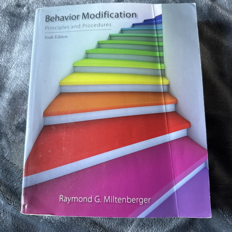 Behavior Modification: Principles and Procedures 6th ed by Miltenberger, Raymond