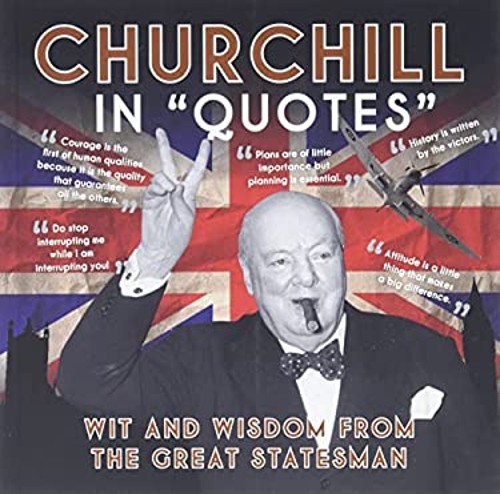 Churchill in Quotes Paperback Press Ammonite