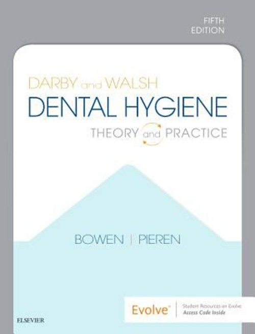 Darby and Walsh Dental Hygiene : Theory and Practice Hardcover