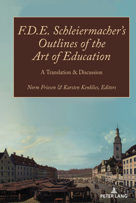 F D E Schleiermacher’s Outlines Of The Art Of Education: A Translation & D…