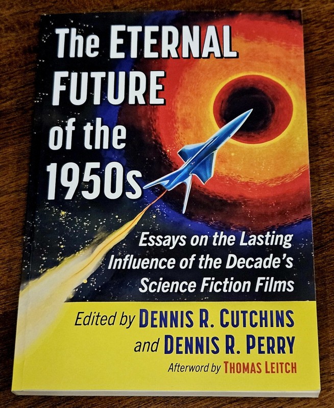 Eternal Future of the 1950s : Essays on the Lasting Influence… Science Fiction