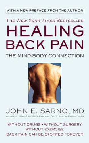Healing Back Pain: The Mind-Body Connection by Dr. Sarno, John E: Used