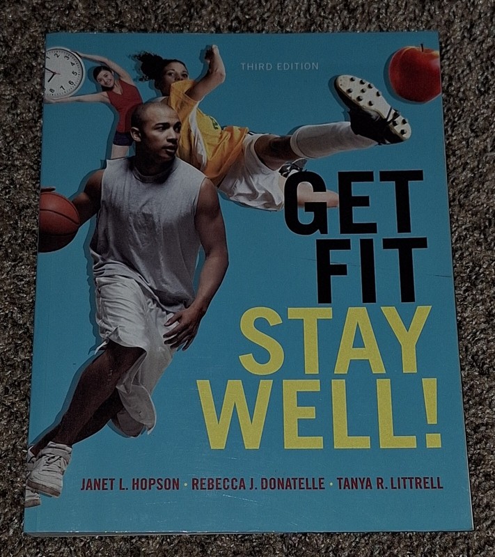 Get Fit, Stay Well! by Rebecca Donatelle, Janet Hopson and Tanya Littrell (2014,