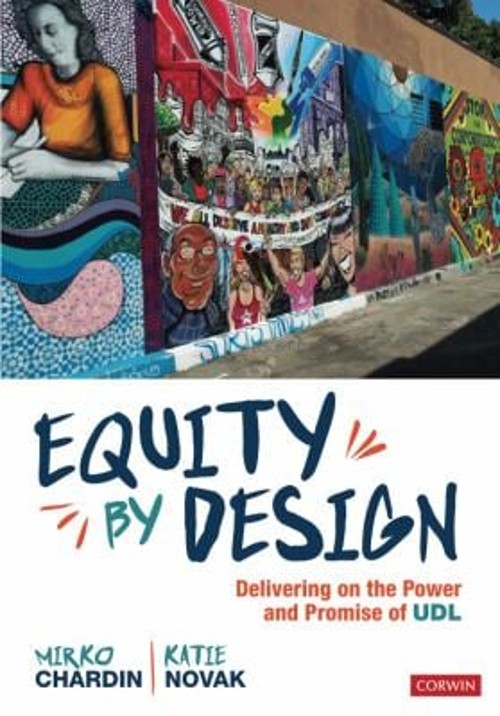 Equity by Design : Delivering on the Power and Promise of UDL Pap