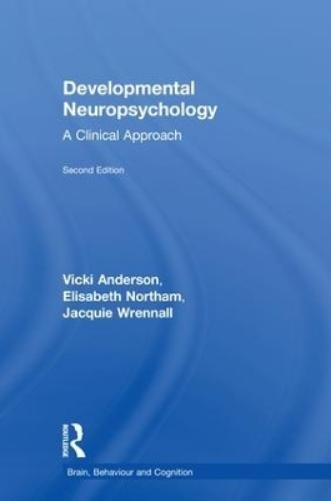 Vicki Anderson Elisabeth Northam Jacquie Wre Developmental Neuropsych (Hardback)