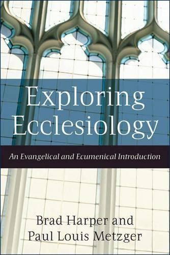 Brad Harper Pau Exploring Ecclesiology – An Evangelical (Paperback) (UK IMPORT)