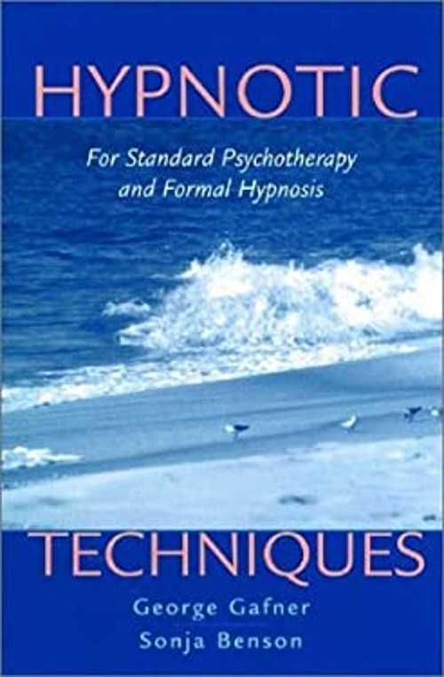 Hypnotic Techniques : For Standard Psychotherapy and Formal Hypno