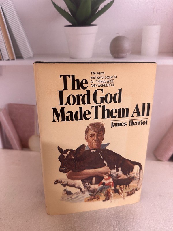 James Herriot – The Lord God Made Them All Hardcover First 1st Edition 1981