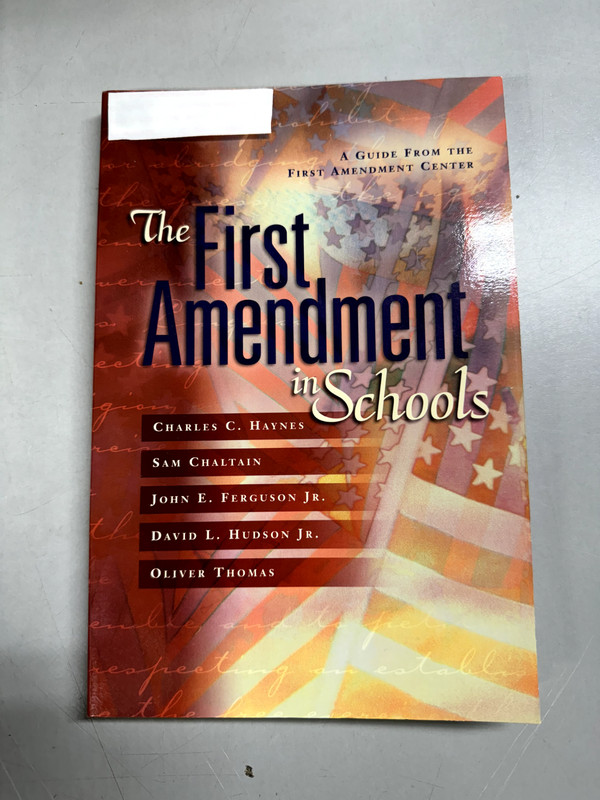 The First Amendment in Schools: A Guide from the First Amen – VERY GOOD