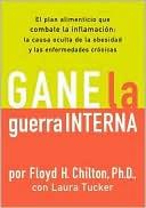 Gane la Guerra Interna : El Plan Alimenticio Que Combate Las Infl