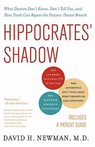 Hippocrates’ Shadow – Paperback By Newman M.D., David H. – GOOD