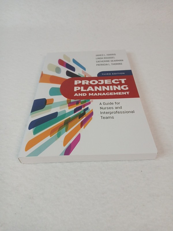 Project Planning and Management: A Guide for Nurses and Interprofessiona - GOOD gallery