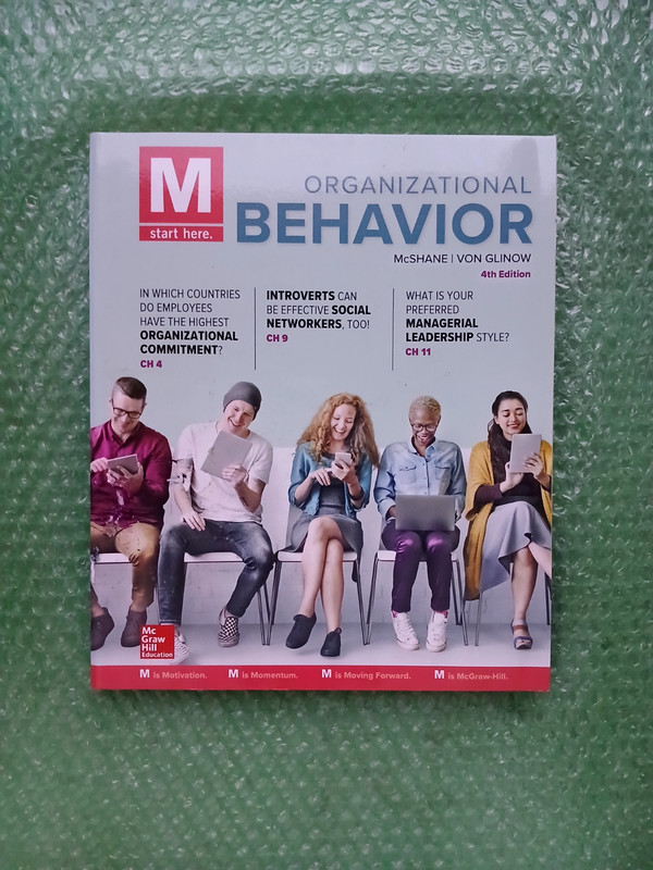 M: Organizational Behavior by Mary Ann Von Glinow and Steven McShane (2018,...