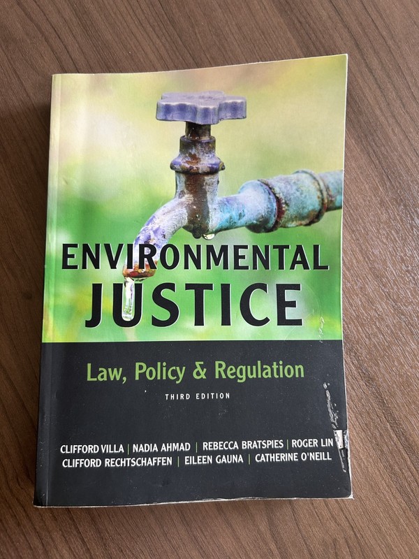 Environmental Justice: Law, Policy & Regulation – Third 3rd edition (2020) Villa