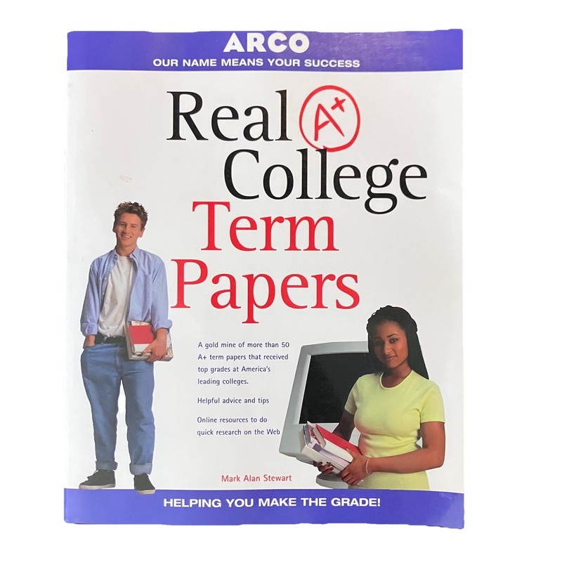 ARCO Real A+ College Term Papers by Mark Alan Stewart, Study Aids Book