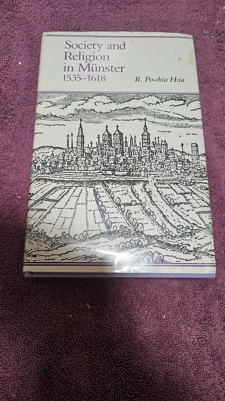 🖋️ SIGNED! Society and Religion in Münster 1538-1618 by Hsia • 1984 HCDJ 1st Ed