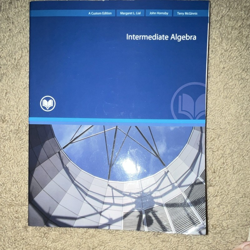 Pearson Intermediate Algebra Custom Tenth Edition 2014 Lial Hornsby McGinnis