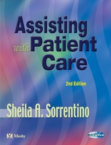 Assisting with Patient Care, Sorrentino PhD RN, Sheila