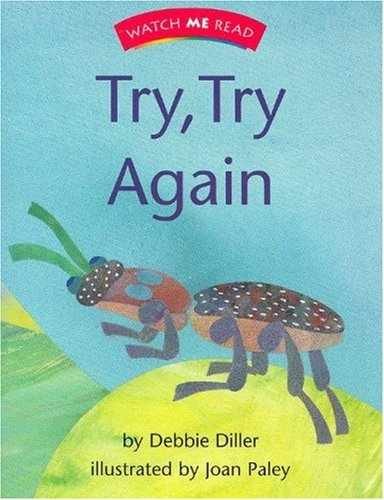 Try, try again (Watch me read) – Paperback, by Debbie Diller – Very Good