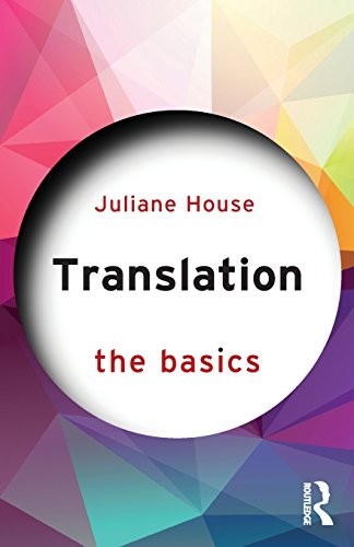 TRANSLATION: THE BASICS By Juliane House **BRAND NEW**