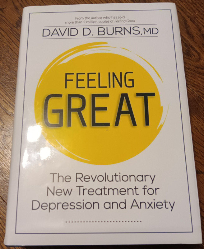 Feeling Great Revolutionary New Treatment Depression and Anxiety David Burns H/C