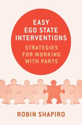 Easy Ego State Interventions: Strategies for Working with Parts [Hardback]