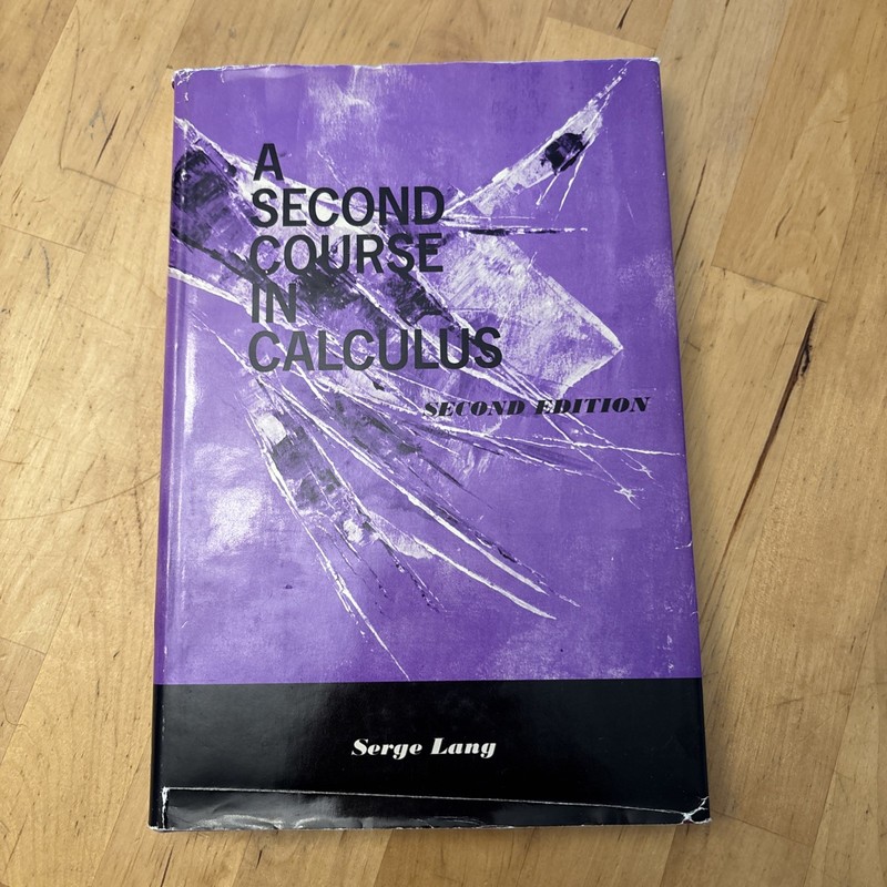 A Second Course In Calculus – 2nd Second Edition – Serge Lang – 1968