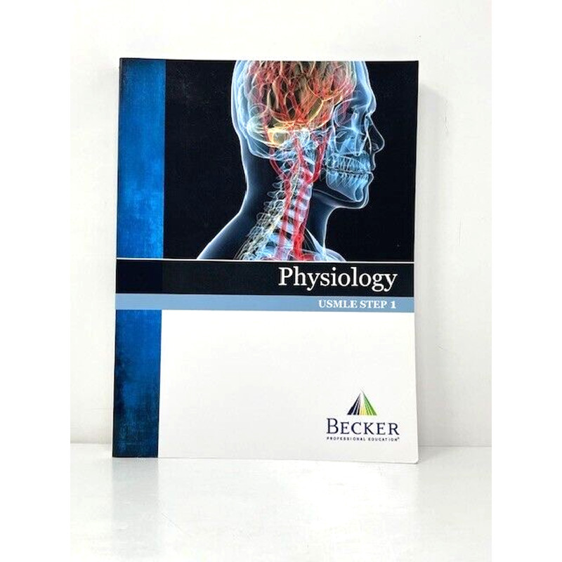 Physiology USMLE Step 1 Review Becker Professional Education 2013 Version 2.0