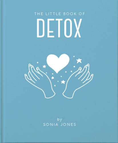 The Little Book of Detox (The Little Books of Mind, Body Spirit) - VERY GOOD