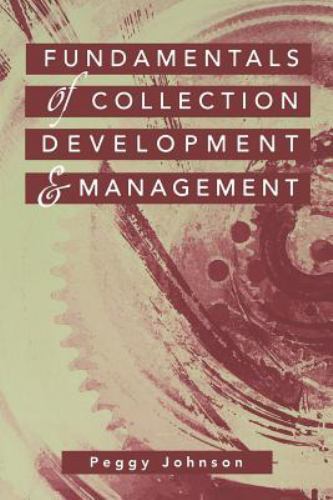 Fundamentals of Collection Development, Johnson, Peggy, 9780838908532