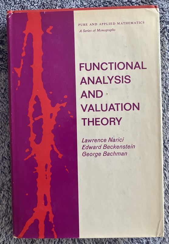 Functional Analysis And Valuation Theory,Lawrence Narici.1971-HCDJ-Marcel Dekker